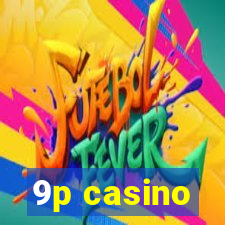 9p casino